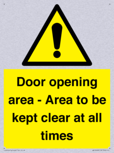 Door opening area - Area to be kept clear at all times